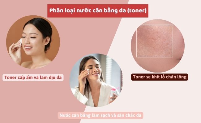 Phân loại nước cân bằng da (toner)