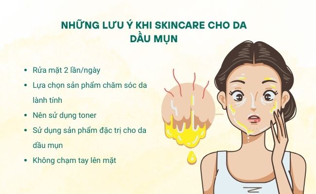 Những lưu ý khi skincare cho da dầu mụn