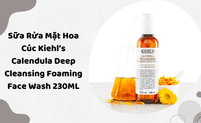 Sữa rửa mặt Hoa Cúc Kiehl’s Calendula Deep Cleansing Foaming Face Wash