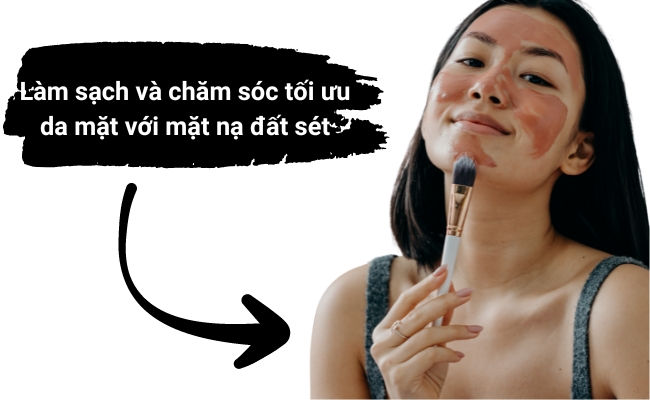 Làm sạch sâu da mặt với mặt nạ đất sét