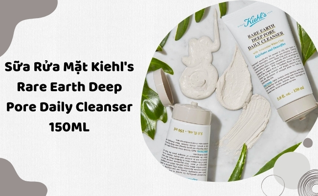 Sữa Rửa Mặt Đất Sét Cho Da Dầu Mụn Kiehl's Rare Earth Deep Pore Daily Cleanser 150ML