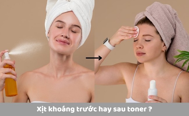 Xịt khoáng trước hay sau toner trong quy trình skincare?