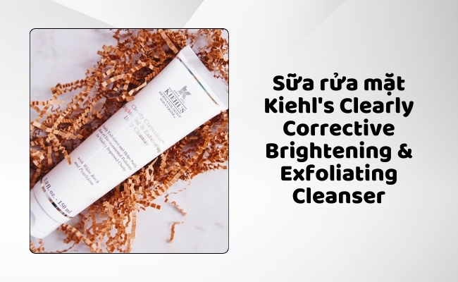 Sữa rửa mặt Kiehl's Clearly Corrective™ Brightening & Exfoliating Cleanser