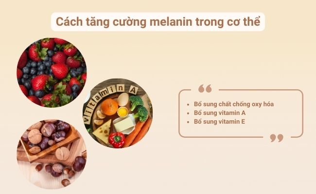 Cách tăng cường melanin trong cơ thể