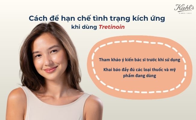 Cách để hạn chế tình trạng kích ứng khi dùng Tretinoin