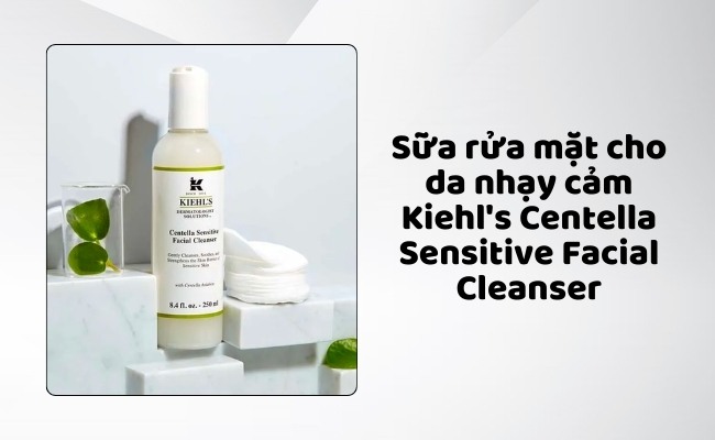Sữa rửa mặt cho da nhạy cảm Kiehl's Centella Sensitive Facial Cleanser