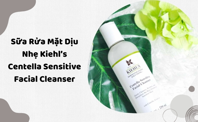 Sữa Rửa Mặt Cho Da Dầu Mụn Kiehl’s Centella Sensitive Facial Cleanser
