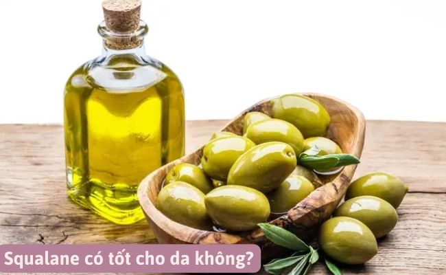 Squalane có tốt cho da không?